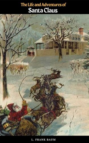 The Life and Adventures of Santa Claus von Independently published