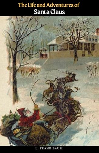The Life and Adventures of Santa Claus von Independently published