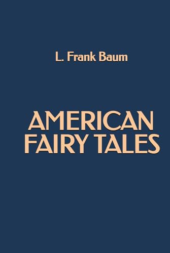 American Fairy Tales American Fairy Tales von Independently published