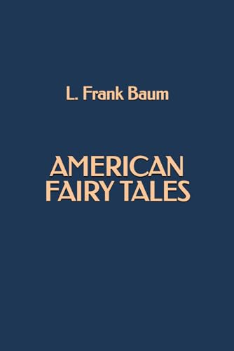 American Fairy Tales American Fairy Tales von Independently published