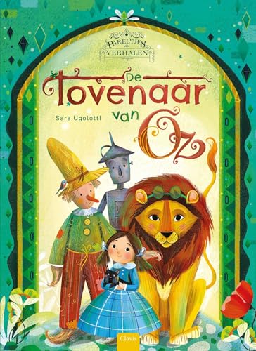De tovenaar van Oz (Pareltjes van verhalen) von Clavis B.V.B.A., Uitgeverij