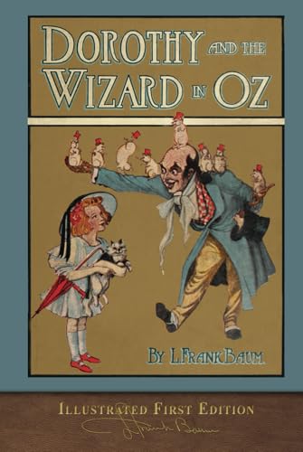 Dorothy and the Wizard in Oz (Illustrated First Edition): 100th Anniversary OZ Collection von SeaWolf Press