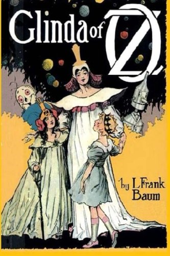 Glinda of Oz Glinda of Oz von CreateSpace Independent Publishing Platform