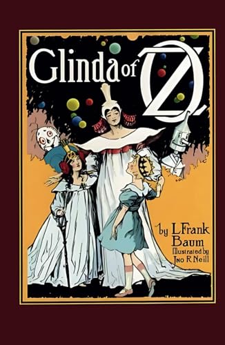 Glinda of Oz: Remastered Original Classic Glinda of Oz: Remastered Original Classic