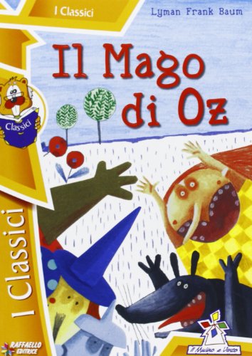 Il mago di Oz (I classici) von Raffaello