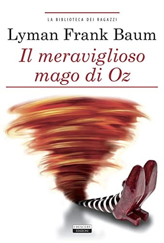 Il mago di Oz (La biblioteca dei ragazzi)