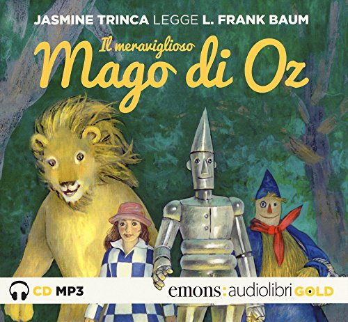 Il meraviglioso mago di Oz letto da Jasmine Trinca. Audiolibro. CD Audio formato MP3. Ediz. integrale (Gold)