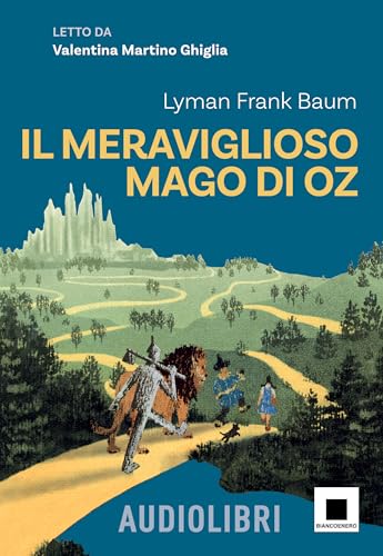 Il meraviglioso mago di Oz. Ediz. ad alta leggibilità. Con QR code per audiolibro (Raccontami. I grandi classici più facili da leggere) von Biancoenero