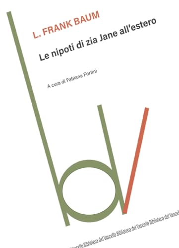 Le nipoti di zia Jane all'estero (Biblioteca del vascello) von Robin Edizioni