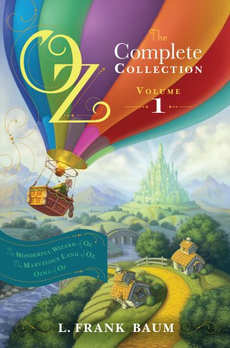 Oz, the Complete Collection, Volume 1: The Wonderful Wizard of Oz; The Marvelous Land of Oz; Ozma of Oz (Volume 1)