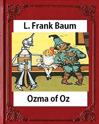 Ozma of Oz (Books of Wonder) by L. Frank Baum (Author), John R. Neill (Illustra von CREATESPACE
