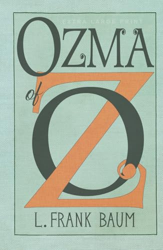 Ozma of Oz (Extra Large Print Edition) von Independently published