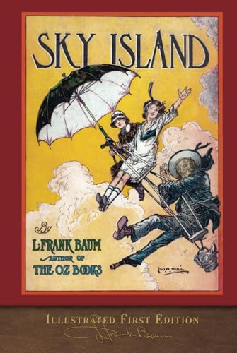 Sky Island (Illustrated First Edition): 100th Anniversary Edition von SeaWolf Press
