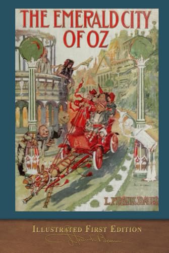 The Emerald City of Oz (Illustrated First Edition): COLOR 100th Anniversary OZ Collection von SeaWolf Press