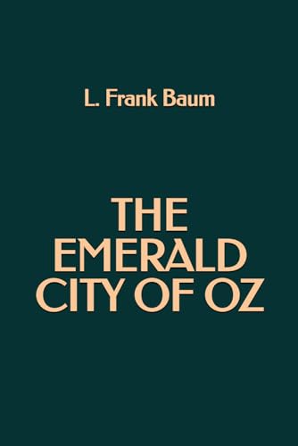 The Emerald City of Oz The Emerald City of Oz von Independently published
