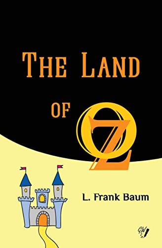 The Land of Oz (Oz Books, Band 2) von CREATESPACE