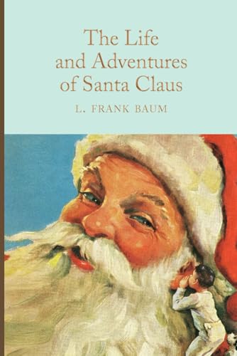 The Life and Adventures of Santa Claus von Independently published