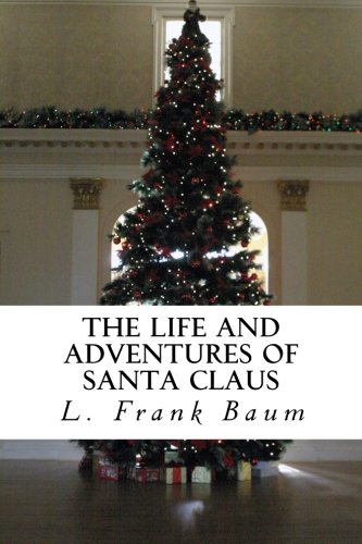 The Life and Adventures of Santa Claus