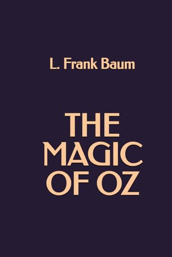 The Magic of Oz The Magic of Oz von Independently published