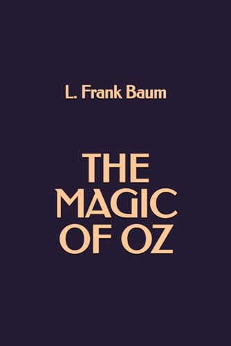 The Magic of Oz The Magic of Oz von Independently published