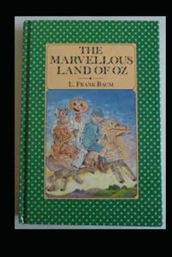 The Marvelous Land of Oz (Illustrated) von Independently published