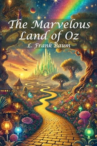 The Marvelous Land of Oz The Marvelous Land of Oz von Blurb