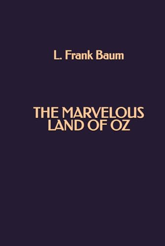The Marvelous Land of Oz The Marvelous Land of Oz von Independently published