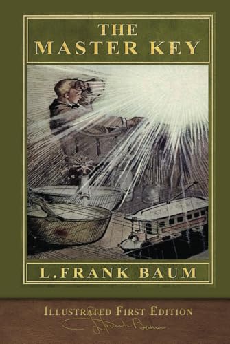 The Master Key (Illustrated First Edition): 100th Anniversary Edition von SeaWolf Press