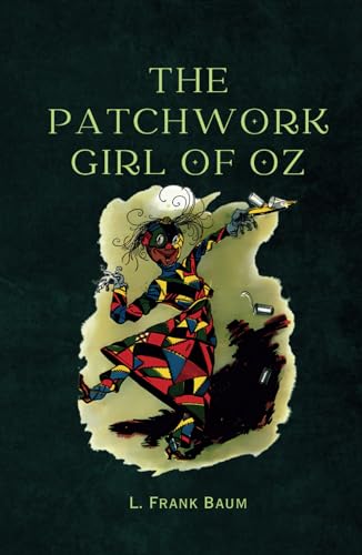 The Patchwork Girl of Oz: Resmastered Full Color Illustrated Version The Patchwork Girl of Oz: Resmastered Full Color Illustrated Version von Independently published