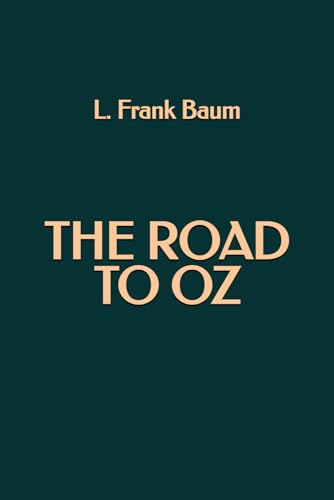 The Road to Oz The Road to Oz von Independently published