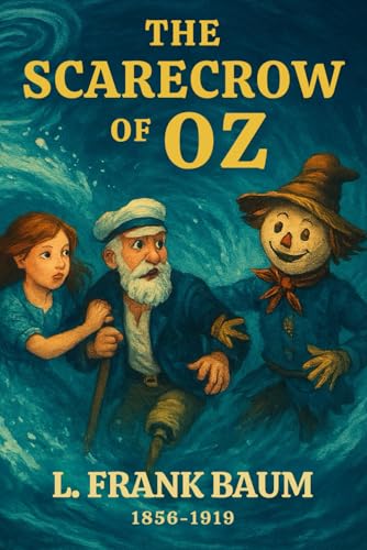 The Scarecrow of Oz (illustrated) von Independently published