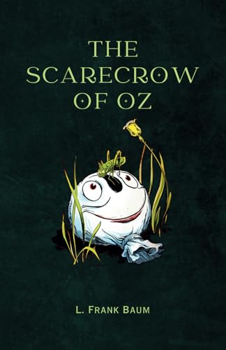 The Scarecrow of Oz The Scarecrow of Oz von Independently published