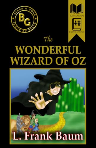 The Wonderful Wizard of Oz (Black & Gold Classics) von Independently published