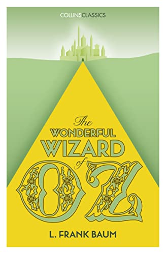 The Wonderful Wizard of Oz (Collins Classics)