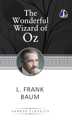 The Wonderful Wizard of Oz (Hardcover Library Edition) von SANAGE PUBLISHING HOUSE LLP