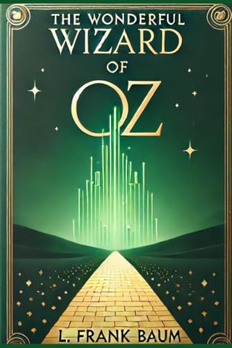 The Wonderful Wizard of Oz (Original 1900 Version) von Independently published