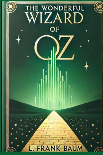 The Wonderful Wizard of Oz (Original 1900 Version) von Independently published