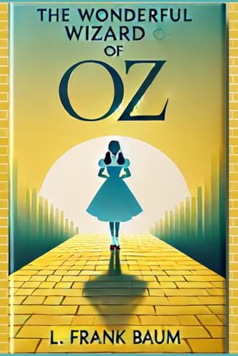 The Wonderful Wizard of Oz- Original 1900 Version (LARGE PRINT EDITION) von Independently published