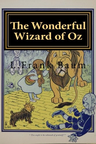 The Wonderful Wizard of Oz The Wonderful Wizard of Oz von CreateSpace Independent Publishing Platform