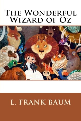 The Wonderful Wizard of Oz The Wonderful Wizard of Oz von CREATESPACE