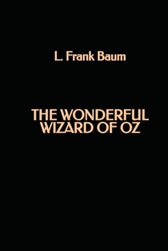 The Wonderful Wizard of Oz The Wonderful Wizard of Oz von Independently published