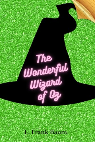 The Wonderful Wizard of Oz: (Illustrated) von Independently published