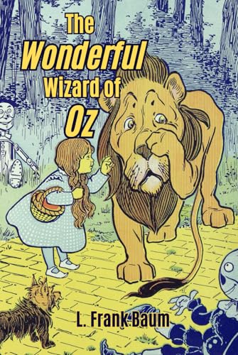 The Wonderful Wizard of Oz: A Timeless Tale of Magic and Adventure The Wonderful Wizard of Oz: A Timeless Tale of Magic and Adventure von Independently published