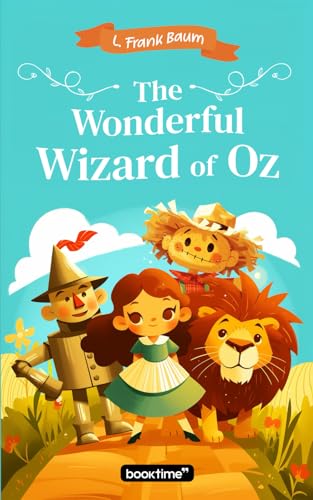 The Wonderful Wizard of Oz: Adapted for children ages 6 to 9 with color illustrations The Wonderful Wizard of Oz: Adapted for children ages 6 to 9 with color illustrations von Independently published