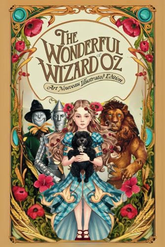 The Wonderful Wizard of Oz: Art Nouveau Illustrated Edition: L. Frank Baum's Classic Tale Reimagined with Stunning Art Nouveau Illustrations - Featuring the Perilous Hill of the Hammer-Heads The Wonderful Wizard of Oz: Art Nouveau Illustrated Edition: L. Frank Baum's Classic Tale Reimagined with Stunning Art Nouveau Illustrations - Featuring the Perilous Hill of the Hammer-Heads von Independently published