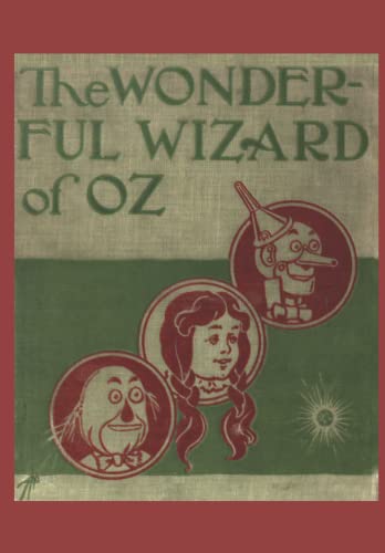 The Wonderful Wizard of Oz: Illustrated First Edition The Wonderful Wizard of Oz: Illustrated First Edition von Independently published