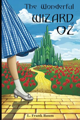 The Wonderful Wizard of Oz: Unabridged with Original Illustrations and Annotations The Wonderful Wizard of Oz: Unabridged with Original Illustrations and Annotations von Independently published