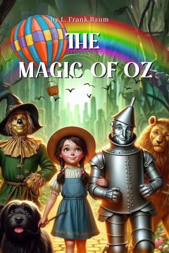 The Magic of Oz: by L. Frank Baum (Illustrated Edition) von Independently published
