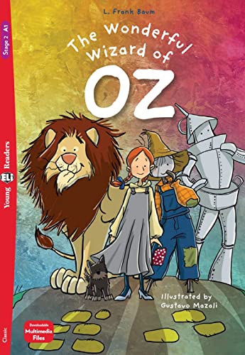 The Wonderful Wizard of Oz: Lektüre mit Audio-Online (ELi Young Readers)