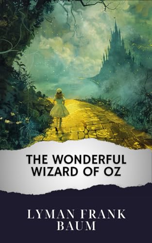 The Wonderful Wizard of Oz: The Original Classic von Independently published